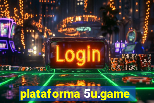 plataforma 5u.game